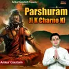 About Parshuram Ji K Charno Ki Song